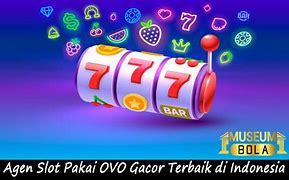 Agen Slot Terbaik Di Indonesia